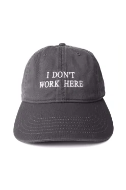 SORRY I DON'T WORK HERE CAP